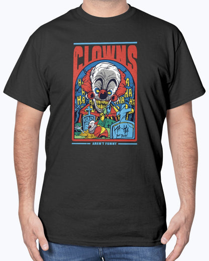 Clowns Aren't Funny T-Shirt