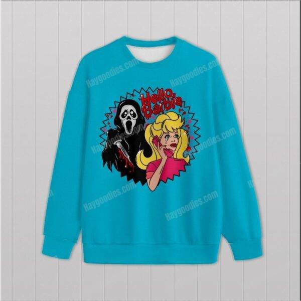 Barbie and Ghostface sweatshirt-lagoonblue.jpg Hello Barbie Unisex Sweatshirt-XS to 6XL-Various Colours