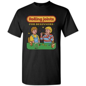 rolling joints for beginners t shirt graphic design