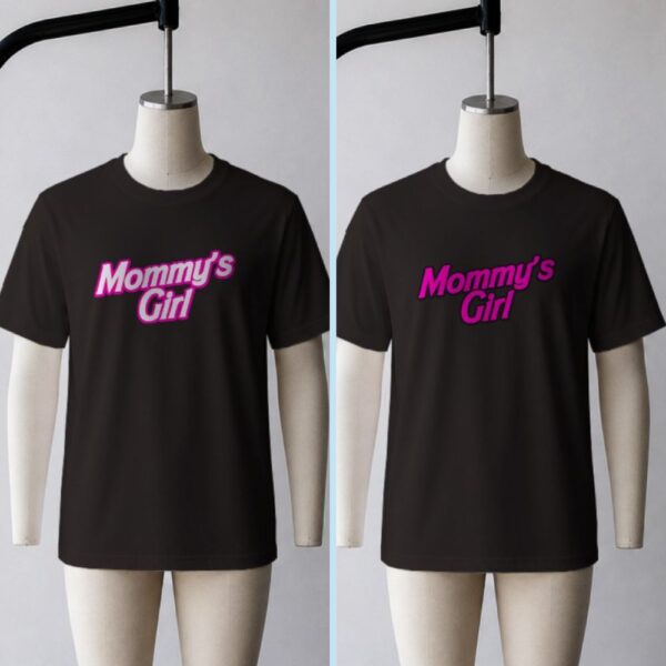 Mommy's Girl T-Shirt | Cute Graphic Tee Unisex - S to 5XL